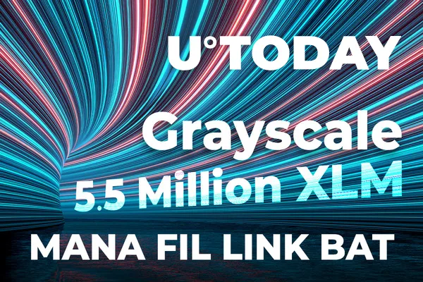 Grayscale Adds Over 5.5 Million XLM, As Well As MANA, FIL, LINK, BAT 
