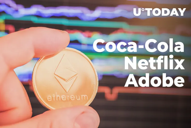 Coca-Cola, Netflix, Adobe Toppled by Ethereum (ETH) as Ether Sets New ATH