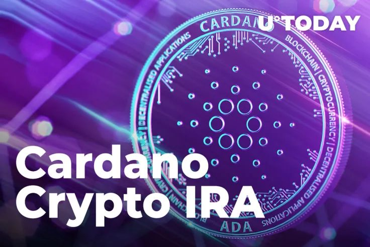 Cardano Becomes Available on Leading Crypto IRA Platform