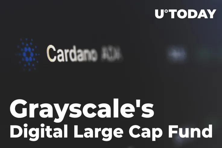 Cardano Becomes Third-Biggest Holding of Grayscale's Digital Large Cap Fund