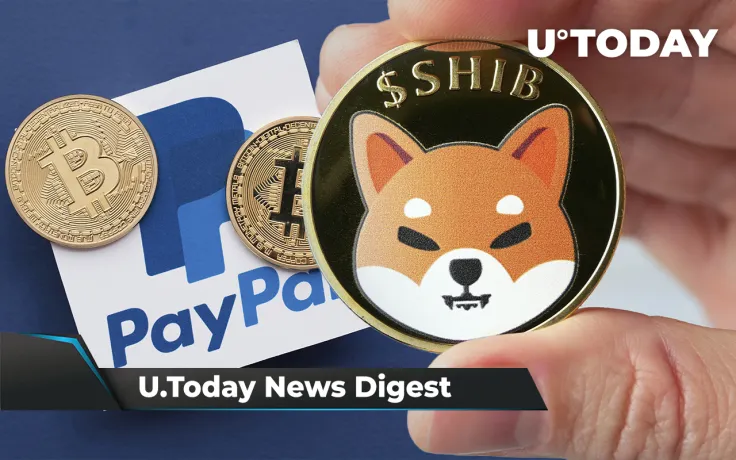 SHIB Partners with Welly’s, PayPal Shares’ Plunge May Hurt BTC, Ripple ODL Platforms Get 40 Million XRP: Crypto News Digest by U.Today