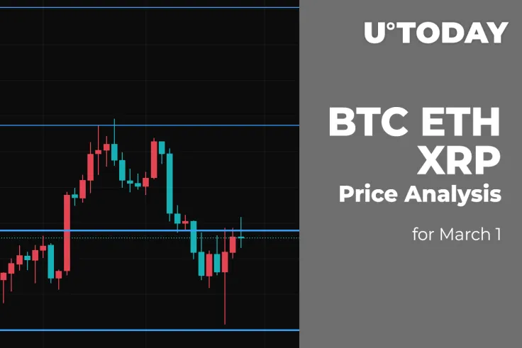 BTC, ETH and XRP Price Analysis for March 1