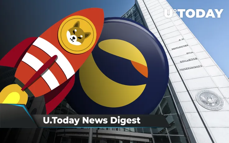 Ripple Scores Another Victory over SEC, SHIB Teases Community with Update, LUNA Reaches New All-Time High: Crypto News Digest by U.Today