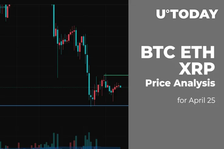 BTC, ETH and XRP Price Analysis for April 25