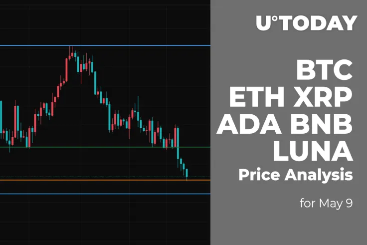 BTC, ETH, XRP, ADA, BNB and LUNA Price Analysis for May 9
