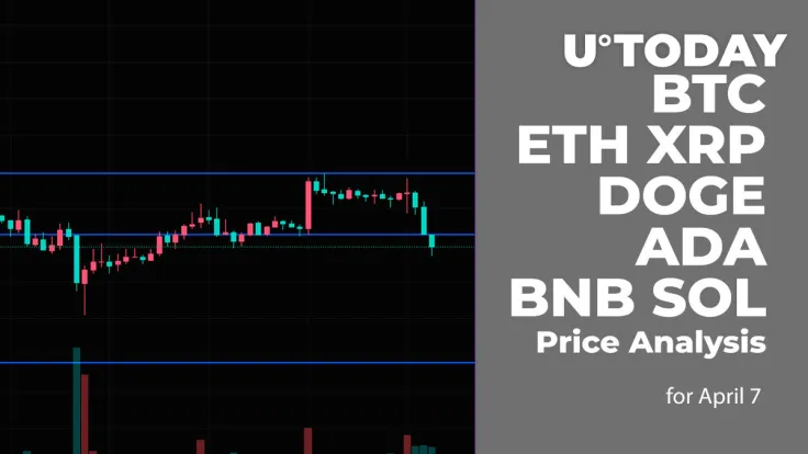 BTC, ETH, XRP, DOGE, ADA, BNB and SOL Price Analysis for April 7