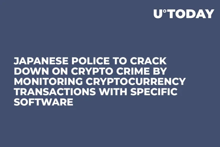 Japanese Police to Crack Down on Crypto Crime By Monitoring Cryptocurrency Transactions With Specific Software