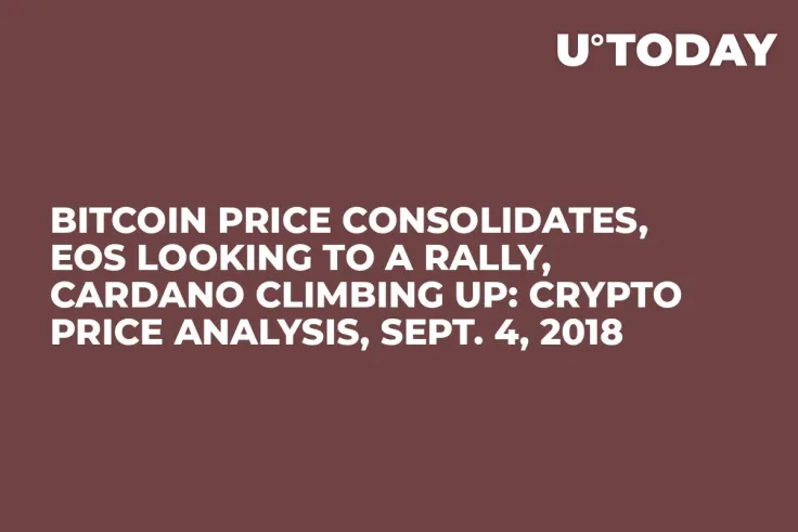 Bitcoin Price Consolidates, EOS Looking to a Rally, Cardano Climbing Up: Crypto Price Analysis, Sept. 4, 2018