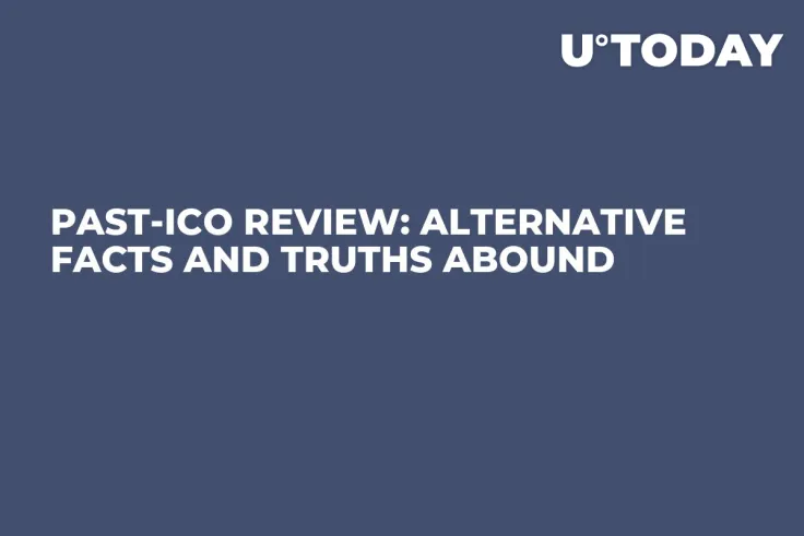 Past-ICO Review: Alternative Facts and Truths Abound