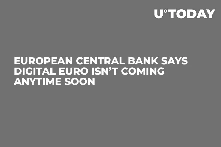 European Central Bank Says Digital Euro Isn’t Coming Anytime Soon 