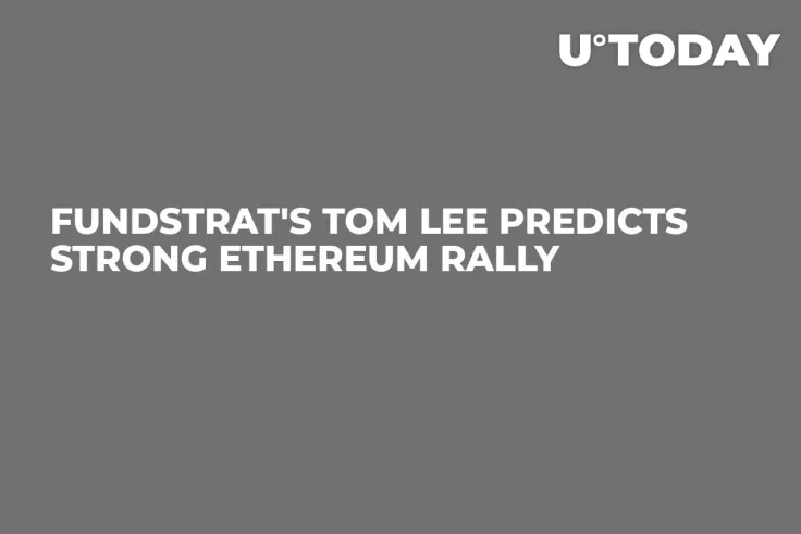Fundstrat's Tom Lee Predicts Strong Ethereum Rally