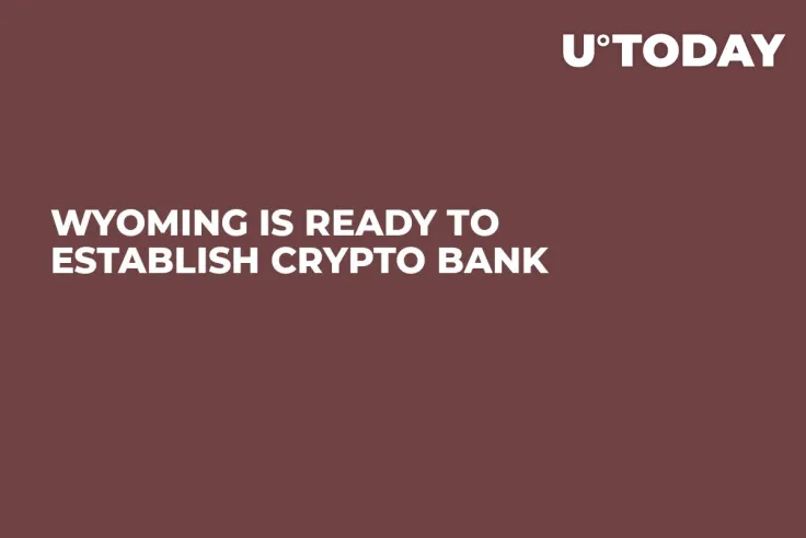 Wyoming Is Ready to Establish Crypto Bank 