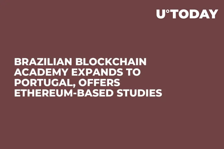 Brazilian Blockchain Academy Expands to Portugal, Offers Ethereum-Based Studies