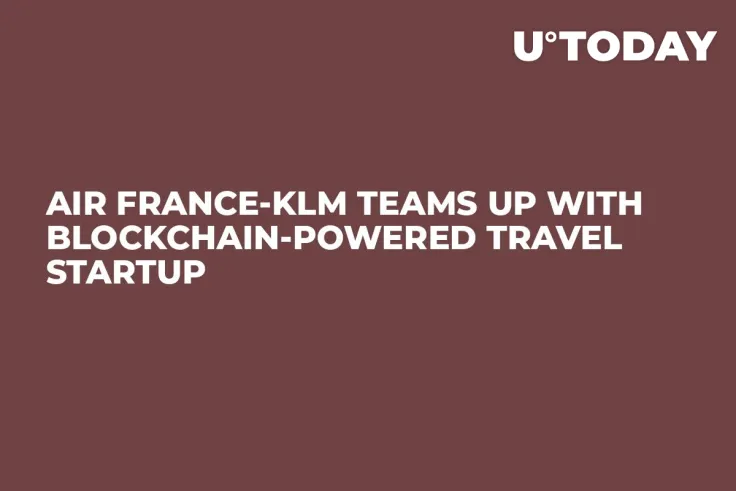 Air France-KLM Teams Up With Blockchain-Powered Travel Startup 