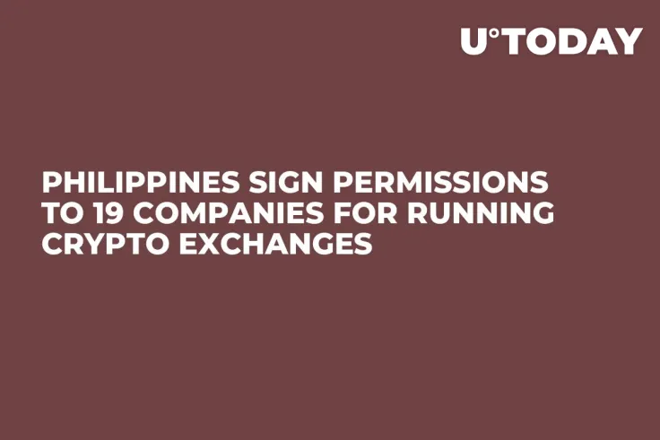 Philippines Sign Permissions to 19 Companies for Running Crypto Exchanges