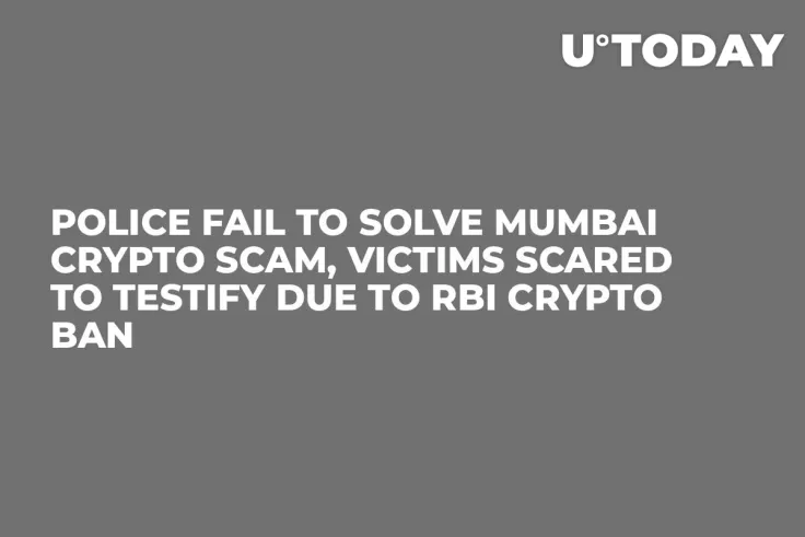Police Fail to Solve Mumbai Crypto Scam, Victims Scared to Testify Due to RBI Crypto Ban