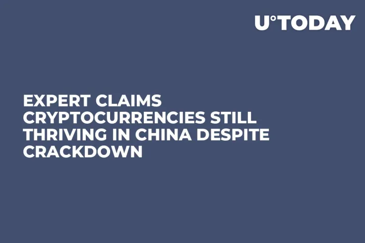 Expert Claims Cryptocurrencies Still Thriving in China Despite Crackdown