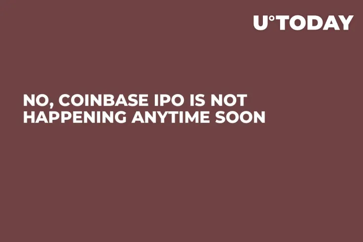 No, Coinbase IPO Is Not Happening Anytime Soon 