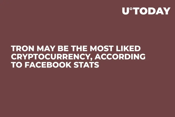 Tron May Be the Most Liked Cryptocurrency, According to Facebook Stats