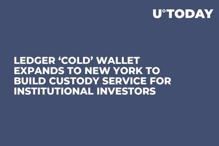 Ledger ‘Cold’ Wallet Expands to New York to Build Custody Service for Institutional Investors