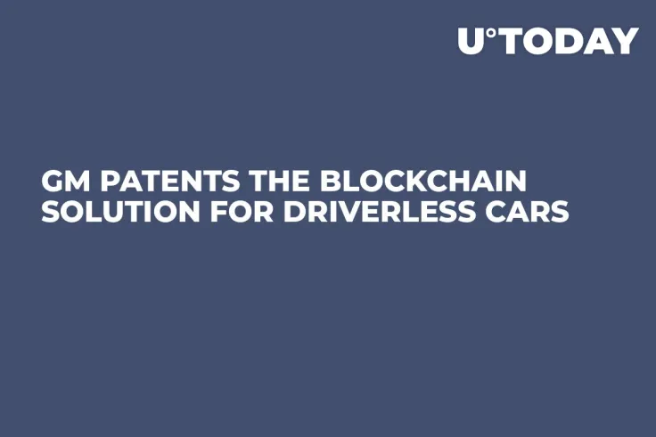 GM Patents the Blockchain Solution for Driverless Cars
