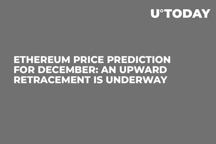 Ethereum Price Prediction for December: An Upward Retracement Is Underway