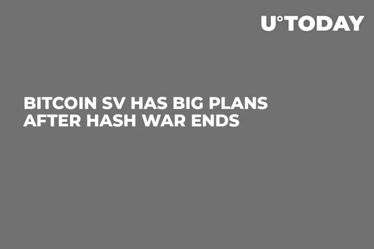 Bitcoin SV Has Big Plans after Hash War Ends