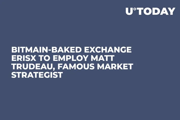 Bitmain-Baked Exchange ErisX to Employ Matt Trudeau, Famous Market Strategist