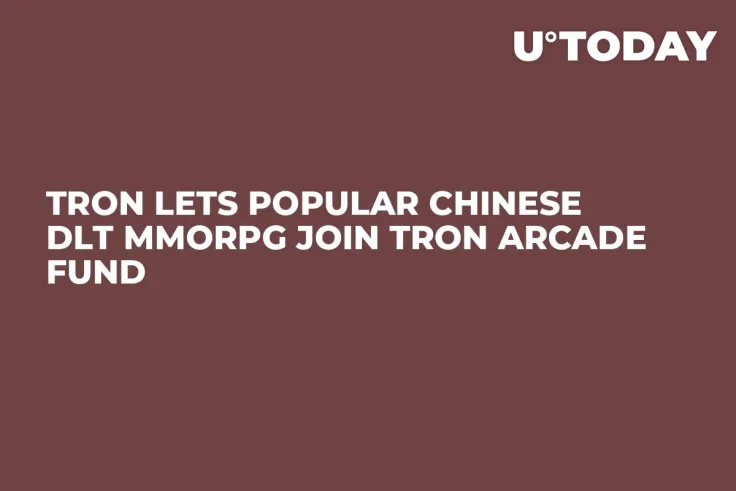 Tron Lets Popular Chinese DLT MMORPG Join TRON Arcade Fund