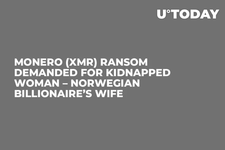 Monero (XMR) Ransom Demanded for Kidnapped Woman – Norwegian Billionaire’s Wife