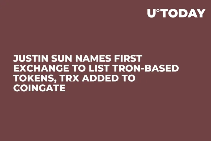 Justin Sun Names First Exchange to List Tron-Based Tokens, TRX Added to CoinGate