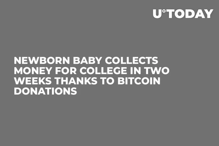 Newborn Baby Collects Money for College in Two Weeks Thanks to Bitcoin Donations