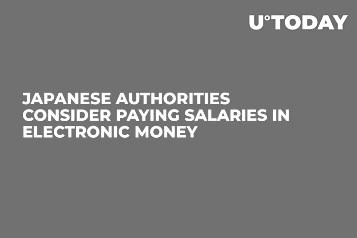 Japanese Authorities Consider Paying Salaries in Electronic Money