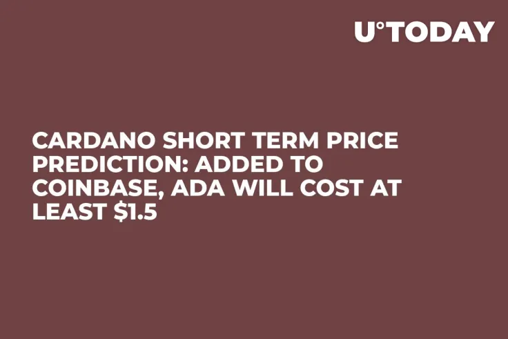Cardano Short Term Price Prediction: Added to Coinbase, ADA Will Cost At Least $1.5