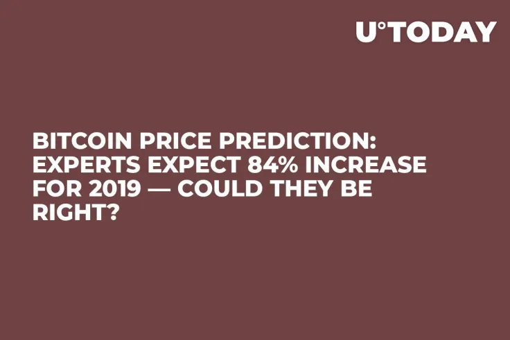 Bitcoin Price Prediction: Experts Expect 84% Increase for 2019 — Could They be Right?