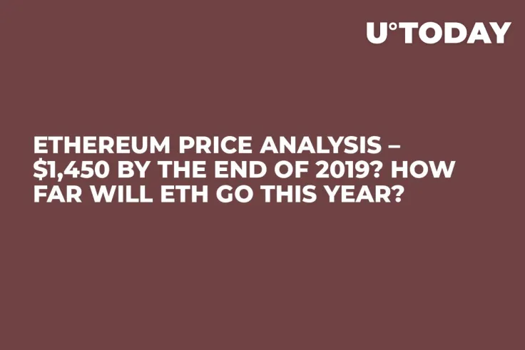 Ethereum Price Analysis – $1,450 by the End of 2019? How Far Will ETH Go This Year?
