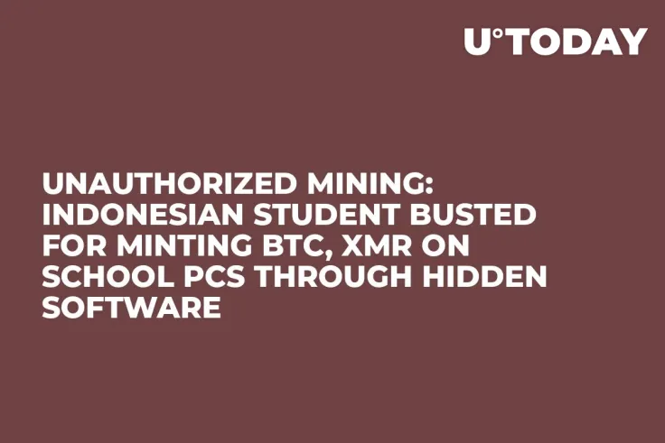 Unauthorized Mining: Indonesian Student Busted for Minting BTC, XMR on School PCs Through Hidden Software