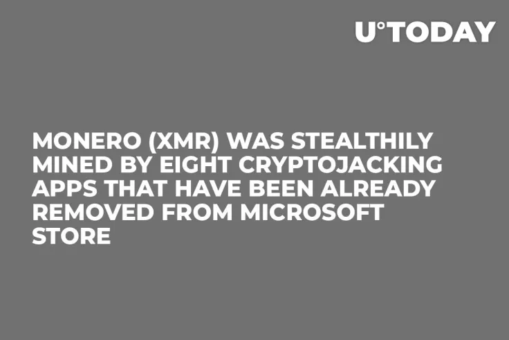 Monero (XMR) Was Stealthily Mined by Eight Cryptojacking Apps That Have Been Already Removed from Microsoft Store