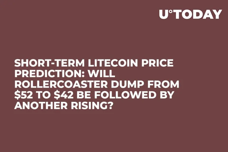 Short-Term Litecoin Price Prediction: Will Rollercoaster Dump from $52 to $42 Be Followed by Another Rising?