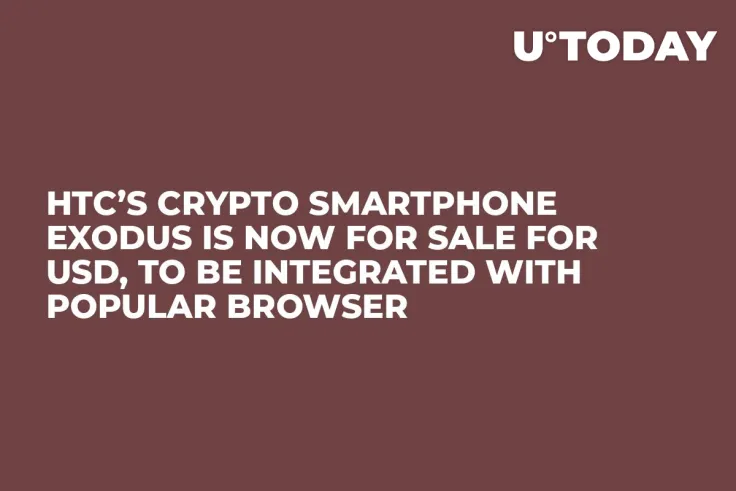 HTC’s Crypto Smartphone Exodus Is Now for Sale for USD, To Be Integrated with Popular Browser