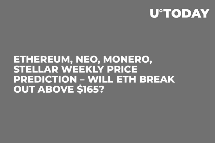 Ethereum, NEO, Monero, Stellar Weekly Price Prediction – Will ETH Break Out Above $165?
