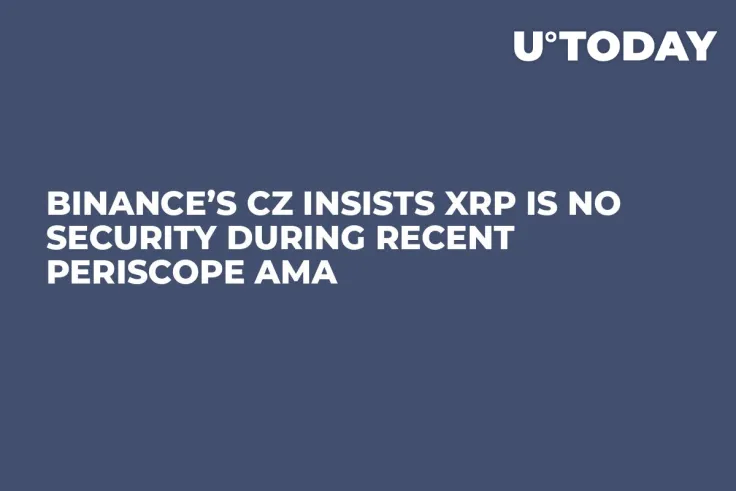 Binance’s CZ Insists XRP Is No Security During Recent Periscope AMA