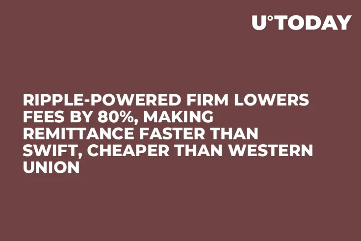 Ripple-Powered Firm Lowers Fees by 80%, Making Remittance Faster Than SWIFT, Cheaper Than Western Union