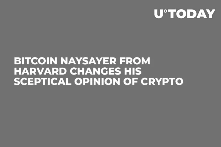 Bitcoin Naysayer from Harvard Changes His Sceptical Opinion of Crypto