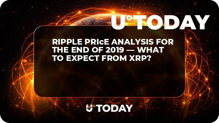 Ripple Priсe Analysis for the End of 2019 — What to Expect from XRP?