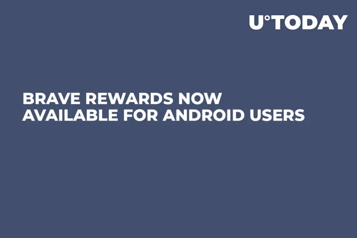 Brave Rewards Now Available for Android Users 