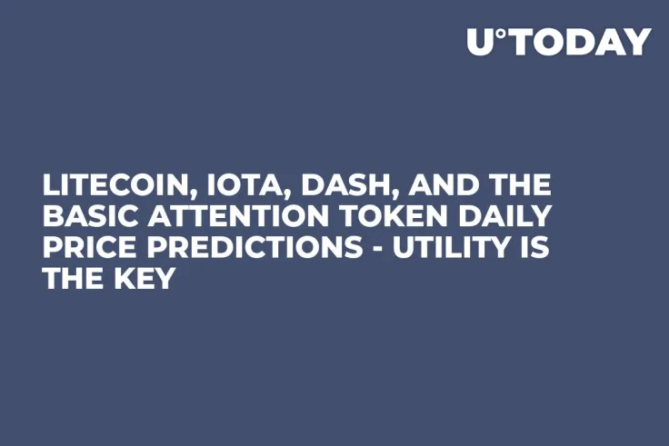 Litecoin, IOTA, DASH, and the Basic Attention Token Daily Price Predictions - Utility Is the Key