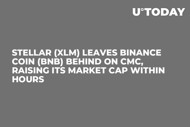 Stellar (XLM) Leaves Binance Coin (BNB) Behind on CMC, Raising Its Market Cap Within Hours