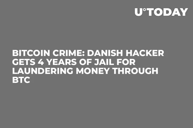 Bitcoin Crime: Danish Hacker Gets 4 Years of Jail for Laundering Money Through BTC