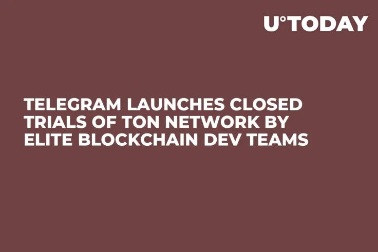 Telegram Launches Closed Trials of TON Network by Elite Blockchain Dev Teams